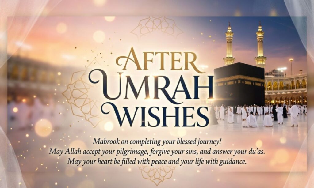 After Umrah Wishes