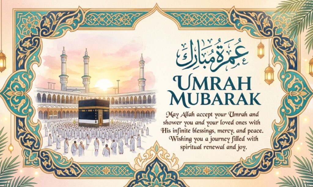 General Umrah Mubarak Wishes