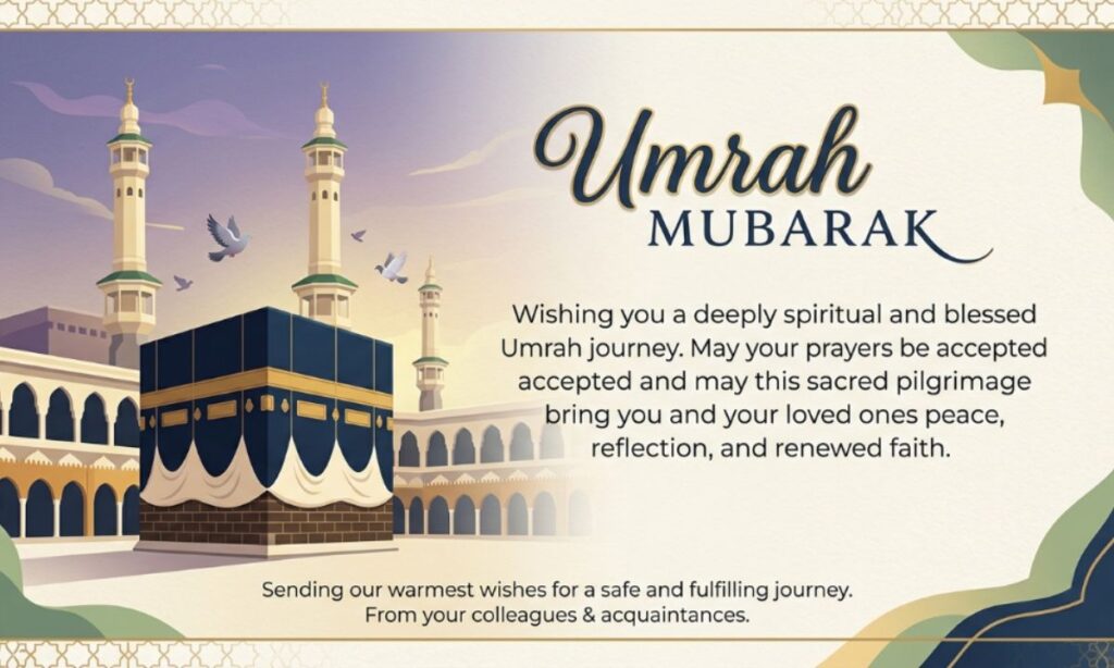 Umrah Mubarak Wishes for Colleagues & Acquaintances