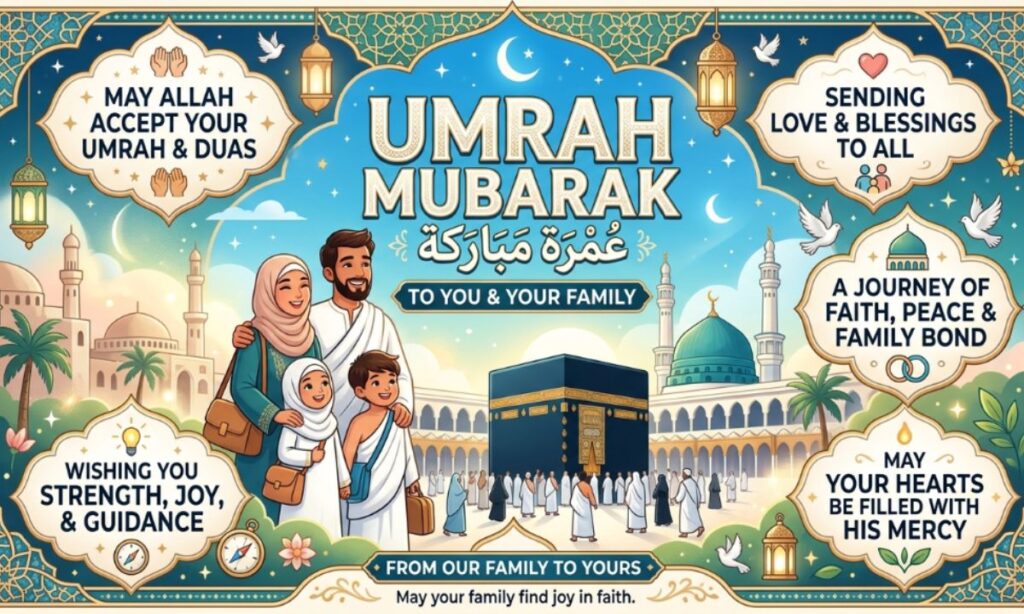 Umrah Mubarak Wishes for Family
