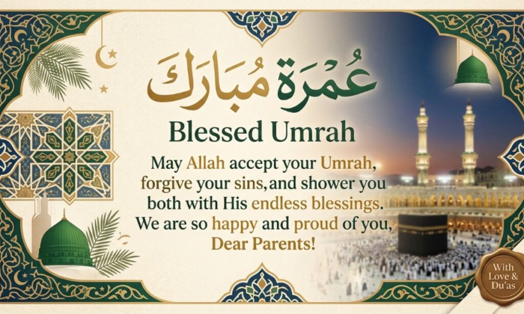 Umrah Mubarak Wishes for Parents